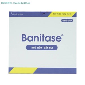 Thuốc Banitase – Trị Khó tiêu, đầy hơi