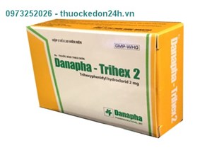 Thuốc Danapha-Trihex 2 -  Phụ trị các dạng Parkinson.