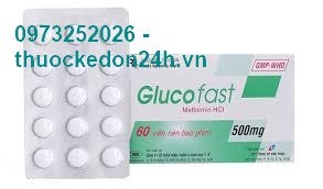 Glucofast 500mg - Thuốc trị Tiểu Đường