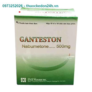 Thuốc Ganteston- Điều trị viêm xương khớp